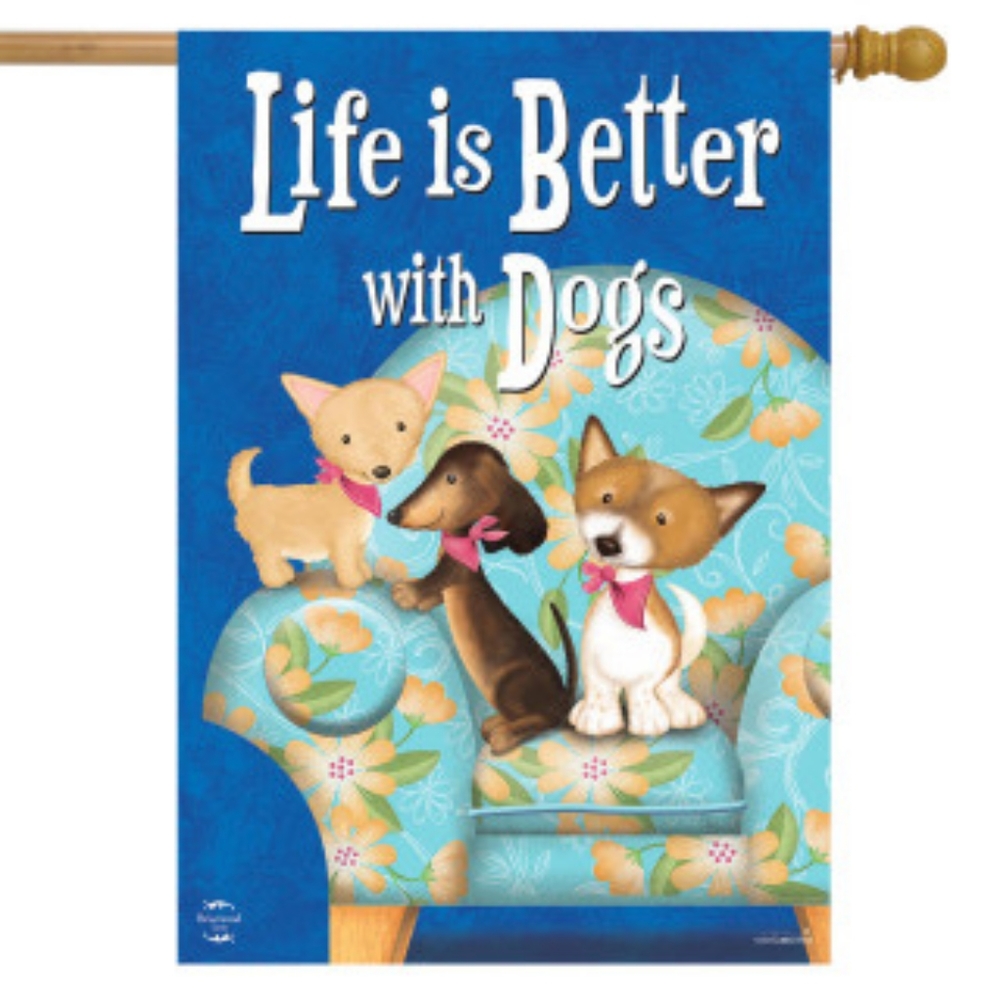 BRIARWOOD LANE  "Life is Better with Dogs" Buy 2 For $30